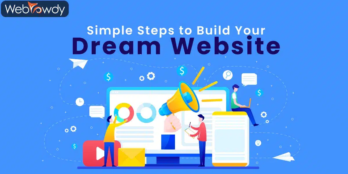 Simple Steps to Build Your Dream Website