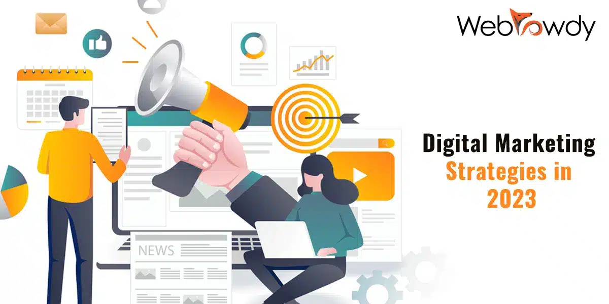 Digital Marketing Strategies in 2023