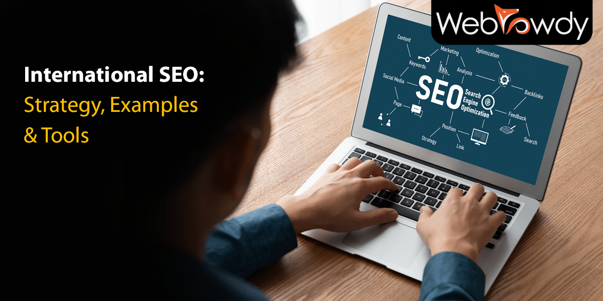 Unlocking Global Success: International SEO: Strategy, Examples & Tools