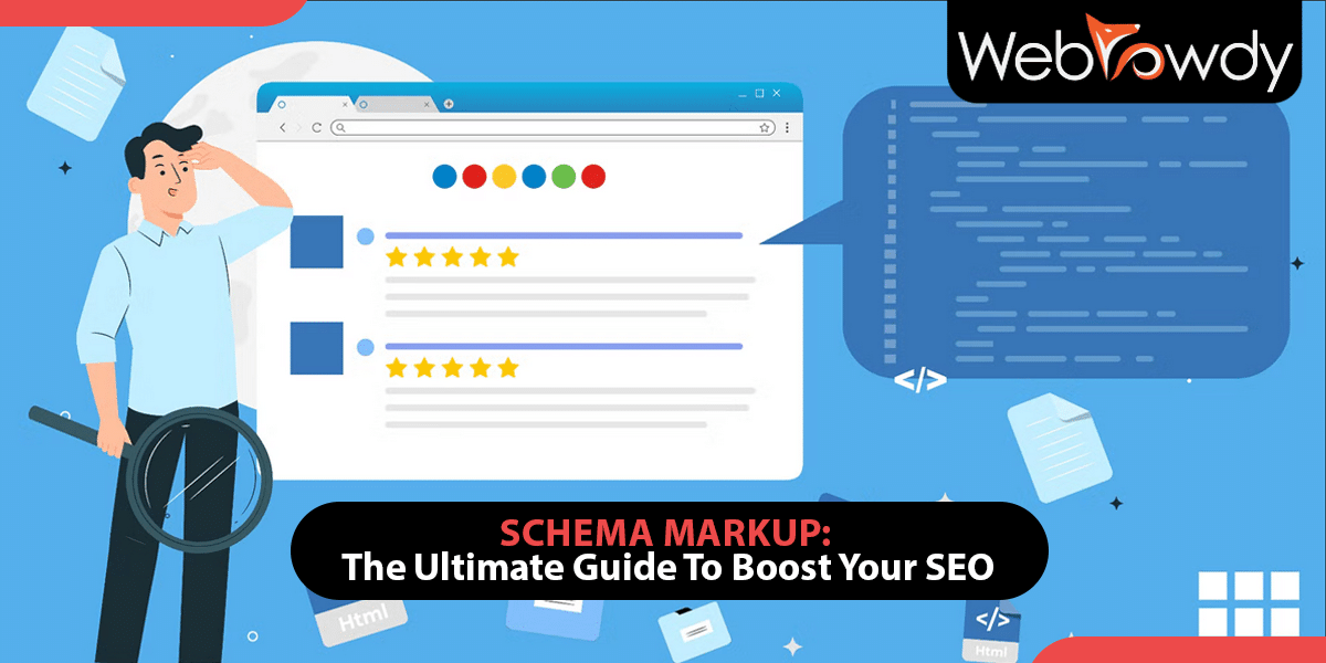 Schema Markup: The Ultimate Guide To Boost Your SEO